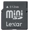 Lexar 512MB miniSD avis, Lexar 512MB miniSD prix, Lexar 512MB miniSD caractéristiques, Lexar 512MB miniSD Fiche, Lexar 512MB miniSD Fiche technique, Lexar 512MB miniSD achat, Lexar 512MB miniSD acheter, Lexar 512MB miniSD Carte mémoire